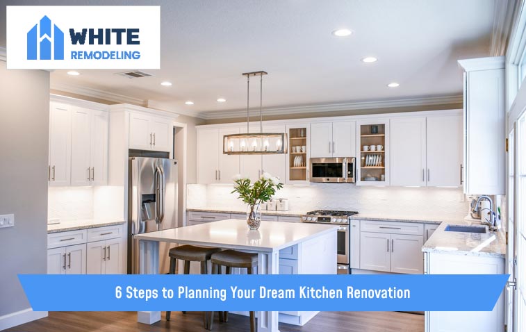 6 Steps to Planning Your Dream Kitchen Renovation