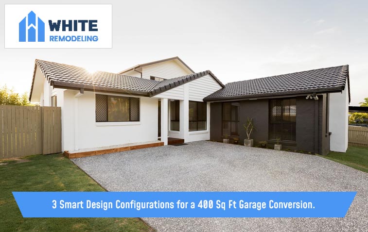 3 Smart Design Configurations for a 400 Sq Ft Garage Conversion.